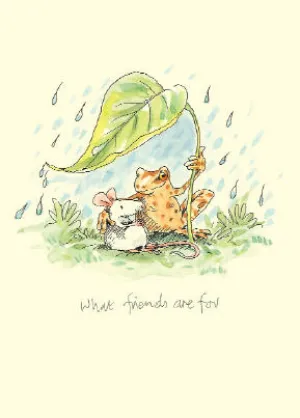 What Friends Are For Card